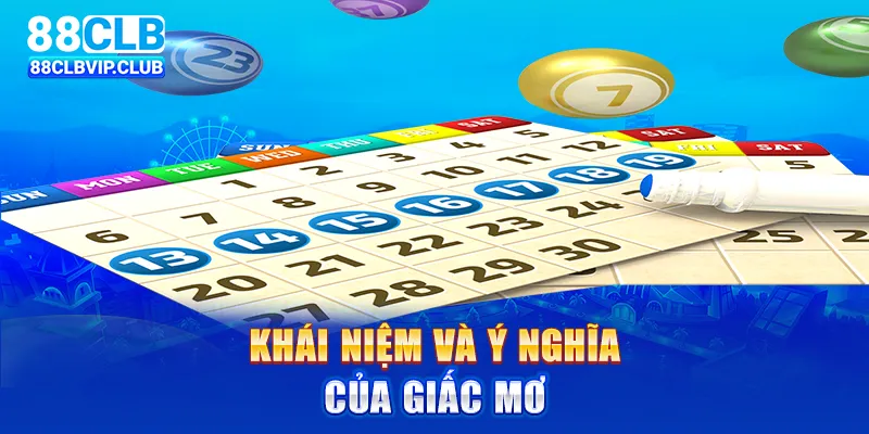 Khái niệm và ý nghĩa của giấc mơ