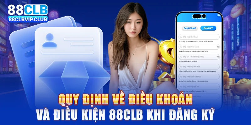 Quy định về điều khoản và điều kiện 88CLB khi đăng ký