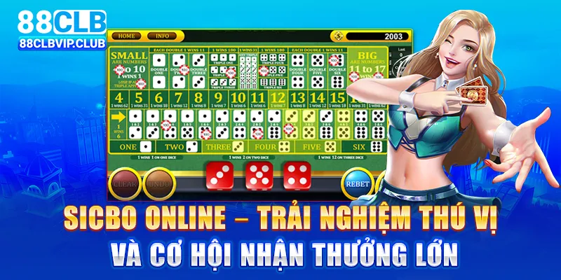 Sicbo online – Trải nghiệm thú vị và cơ hội nhận thưởng lớn